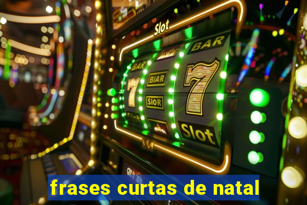 frases curtas de natal